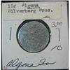 Image 1 : 846. Silverberg Bro. Co., Algona, Iowa, Good For 10c in Merchandise.