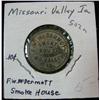 Image 1 : 898. F.W. McDermott, Smoke House, Mo. Valley, Iowa, Good for 10c in Trade. Bronze.