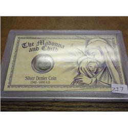 SILVER DENIER COIN 1540-1640 A.D.