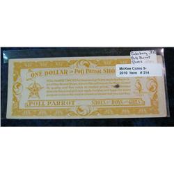 314. 1930 era Poll Parrot Shoe Money Scrip.