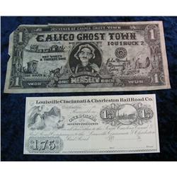 326. Large Calico Ghost Town Scrip & $1 3/4 Louisville Cincinnati & Charleston