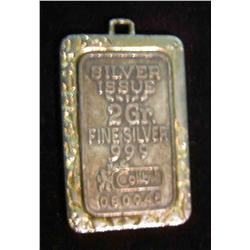 449. Silver Issue 2 Grams Fine Silver .999 with bezel for suspension from