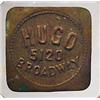 Image 1 : VINTAGE HUGO BROADWAY TRADE TOKEN - Good for 5 cen