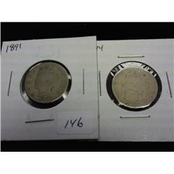 1891 & 94 LIBERTY "V" NICKELS