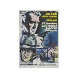 THE MAN WHO SHOT LIBERTY VALANCE. EL HOMBRE QUE MATO A LIBERTY VALANCE. MCP. 1962. 100