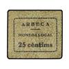 Image 1 : 25 Cèntims. S/F. ARBECA. Cartón. (Numeració no visible. Sucio). ESCASO. AT-166a; T-222a. MBC+. <br /
