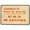 Image 1 : 10 Cèntims. S/F. Aj. de PLANA DE RIUCORP. Cartulina. AT-1865; T-2159. MBC. PAPER MONEY OF THE