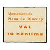 Image 1 : 10 Cèntims. S/F. Aj. de PLANA DE RIUCORP. Cartulina. (Restos de adhesivo en reverso). AT-1863; T-215