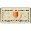 Image 1 : 50 Cèntims. 16 Maig 1937. Aj. de RIUDARENES. Sello tampón circular CONSEJO MUNICIPAL. RARO. AT-2144;
