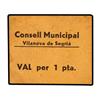 Image 1 : 1 Pesseta. s/F. C.M. de VILANOVA DE SEGRIÀ. Cartón. Sin sello tampón ni firma. (Pequeñas manchitas).