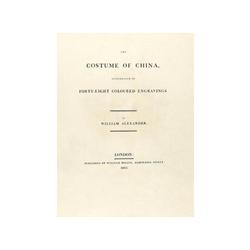 1805., GRABADO: (INDUMENTARIA),. ALEXANDER, WILLIAM:, THE COSTUME OF CHINA., Illustrated in forty-ei