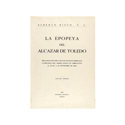 1937., LIBRO: (GUERRA CIVIL),. RISCO, ALBERTO:, LA EPOPEYA DEL ALCAZAR DE TOLEDO., Relación históric