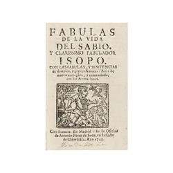 1745., LIBRO: ESOPO:, FABULAS DE LA VIDA DEL SABIO Y CLARISSIMO FABULADOR ISOPO., Madrid: Oficina de