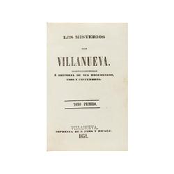 1851., LIBRO: (LOCAL-VILLANUEVA),. LOS MISTERIOS DE VILLANUEVA. DESCRIPCION E HISTORIA DE SUS MONUME