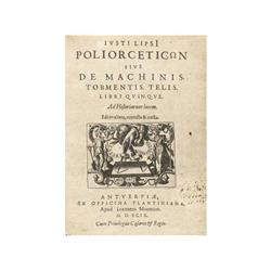 1599., (HISTORIA MILITAR ROMANA)., LIPSE, JUSTE., POLIORCETICON SIVE DE MACHINIS TORMENTIS telis lib
