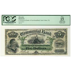 The Commercial Bank of Newfoundland 1888 $5 #00825, PCGS F15. Nice example with a few light stains w