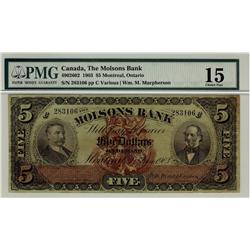 The Molsons Bank,1903 $5 #283106, CH-490-26-02, PMG F15. Blue serial #, tied for finest graded. Trul