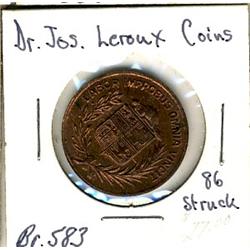 Breton: 583, Jos Leroux, coins, Montreal.  Choice Unc. Only 86 pcs. Struck