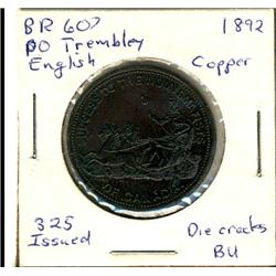 Breton: 607, 1892 P.O. Tremblay, AU-UNC.  Only 325 pcs. Minted.