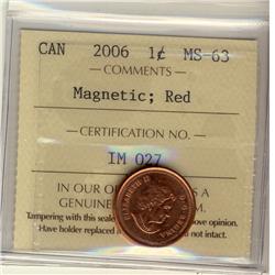 2006 1¢ Magnetic ICCS MS63RD.