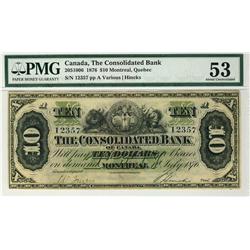 The Consolidated Bank 1876 $10 No.12357 CH-205-10-06 PMG AU53, CHOICE AND RARELY SEEN BETTER.