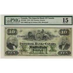 The Imperial Bank of Canada, 1875 $10 #128672, CH-375-10-22, PMG F15, a very nice example of this ra