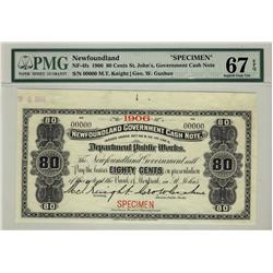 Newfoundland Gov't Cash Note, 1906 80¢, NF-4fs Specimen, PMG Superb Gem UNC67EPQ.