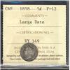 Image 1 : 1858 5¢ Large Date ICCS F12.
