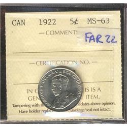 1922 5¢ ICCS MS63.  Looks to be a Far varietie,  but not identified on holder.