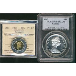 1967 $1 PCGS PR67DCAM & 1999 $2 Nunavut, Silver ICCS PF67 Ultra Heavy Cameo.