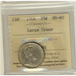 1906 25¢ Lg Crown ICCS MS60.