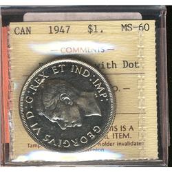 1947 $1 Ptd 7 w/dot ICCS MS60.  Popular variety.