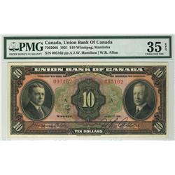 The Union Bank of Canada 1921 $10 095162 CH 730-20-05 PMG VF35, exceptional grade.  Clean and very d