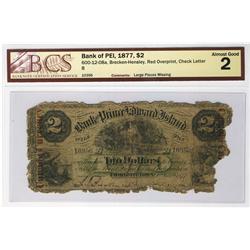 Bank of PEI, 1877 $2 #10356, CH-600-12-08a.  BCS Almost Good 2.  Heavily damaged borders, should be 