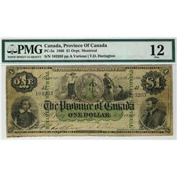 Province of Canada 1866 $1  PC-2a 103203 PMG F12.  Rare this nice.  Problem free.  Desirable example