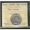 Image 1 : Nfld 1876H 20¢ ICCS VF30.  Designated edge damage.  In actual fact the coin shows a small clip.