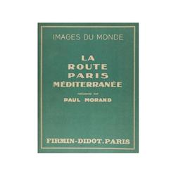 LIBRO: Paul Morand. La route París Méditerranée. Fermin Didot, Paris, 1931. 4º. 13 h. + 96 láminas d