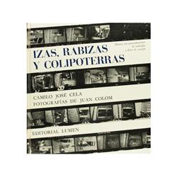 342 Juan Colom; Camilo José CelaIzas, rabizas y colipoterras. Drama con acompañamiento de cachondeo