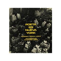 344 Oriol Maspons y Julio Ubiña, Federico García LorcaPoeta en Nueva York.Ed. Lumen, Barcelona, 1966