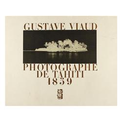 LIBRO: Gustave Viaud / André Jammes. Gustave Viaud premier photographe de Tahiti 1859. Société des o