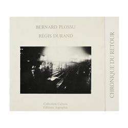 LIBRO: Bernard Plossu, Régis Durand. Chronique de retour. Éditions Argraphie, Paris, 1987. 8º cuadra