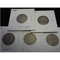 1889-93 LIBERTY "V" NICKELS (BETTER DATES)