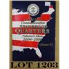 Image 1 : Complete collection of commemorative  quarters, 2004 to 2008. Est: $100 - $300