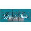 Image 1 : "Welcome To Miller Time" Neon Sign