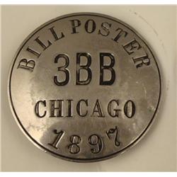 Bill Poster Chicago Old Employee Badge Antique 1897
