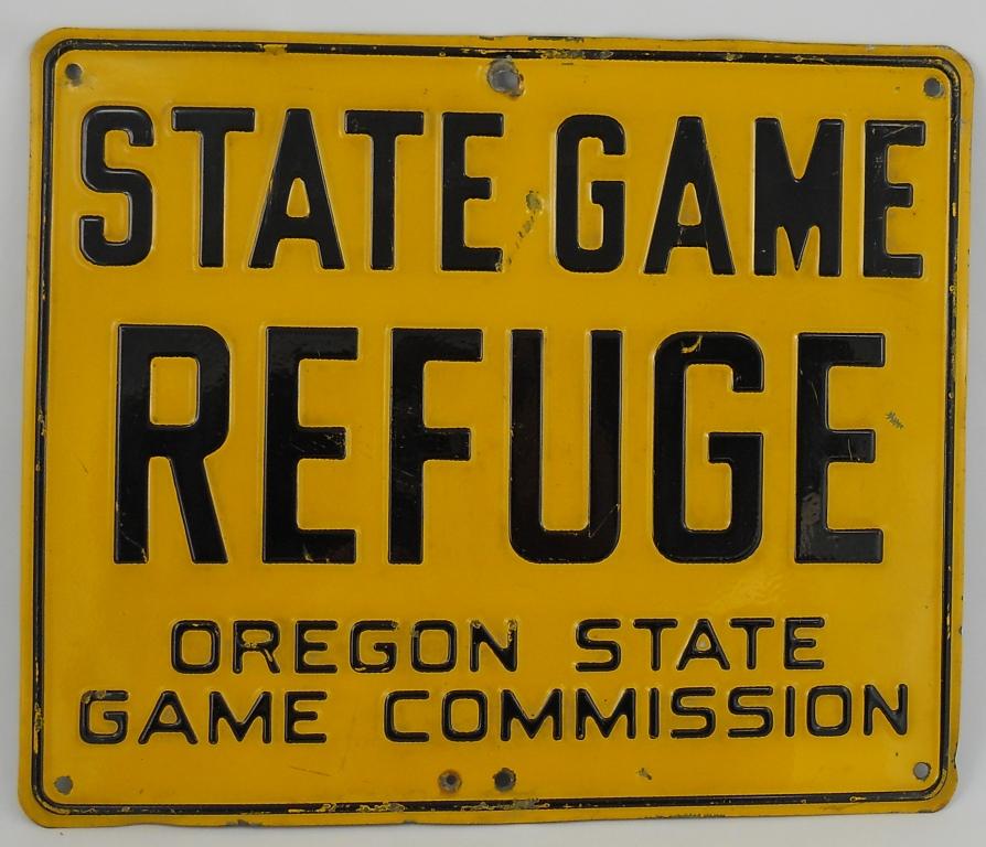 Oregon State Game Refuge Metal Sign