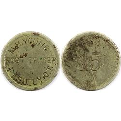 Fort Sully,Dakota South - N.H. Young Post Trader Token *Territorial* : 15 -