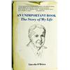 Image 1 : NM - 1907 - An Unimportant Book: The Story of My Life :