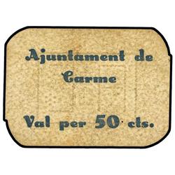 50 Cèntims. S/F. Aj. de CARME. Cartón. (Algo sucio). MUY ESCASO. AT-681 ; T-800. MBC+.