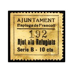 10 Cèntims. AJUT ALS REFUGIATS. Aj. d´ESPLUGA DE FRANCOLÍ. T-No Cat. EBC.